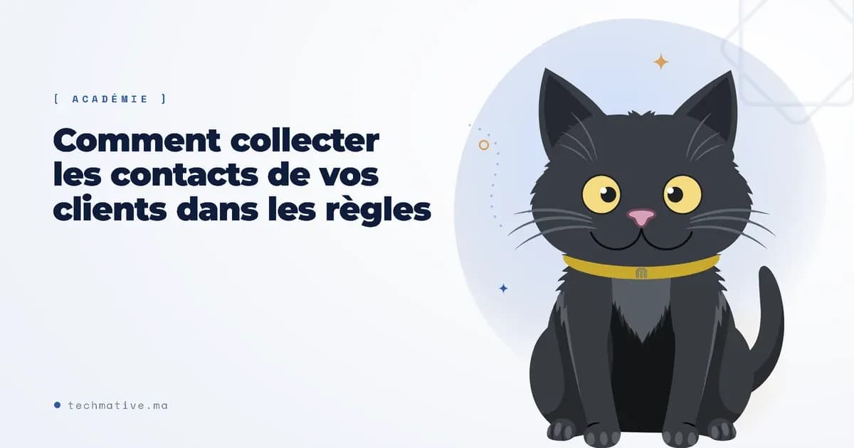 Comment collecter les contacts de vos clients dans les règles (avec leur consentement)