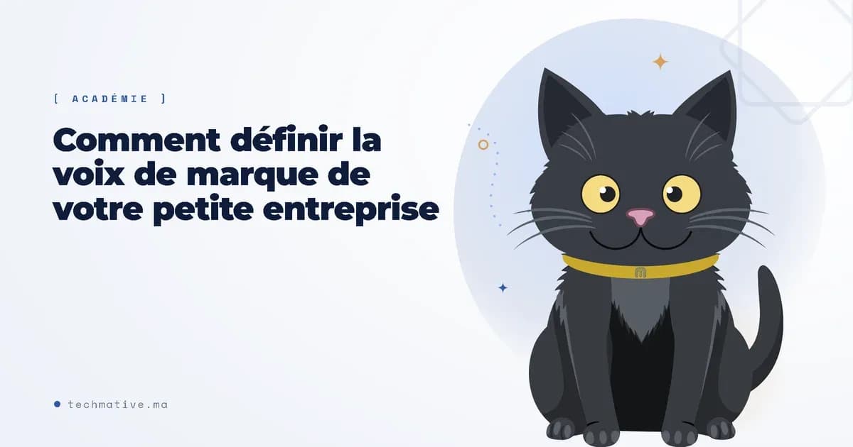 Comment définir la voix de marque de votre petite entreprise (darija, français, ou les deux)