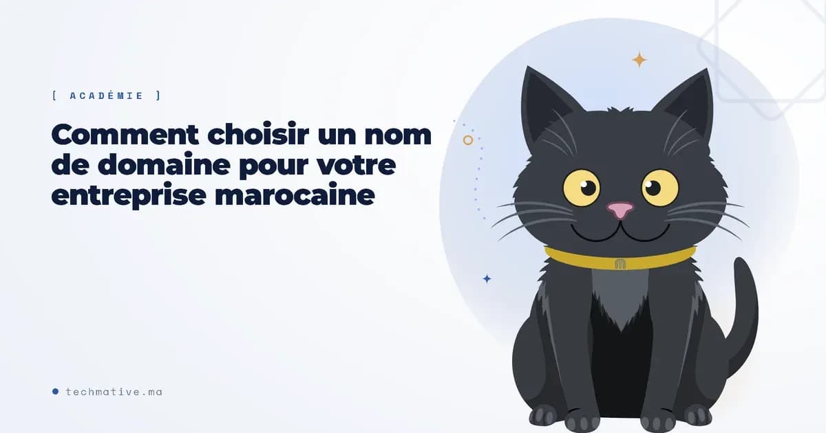 Comment choisir un nom de domaine pour votre entreprise marocaine