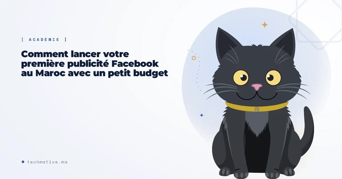 Comment lancer votre première publicité Facebook au Maroc avec un petit budget