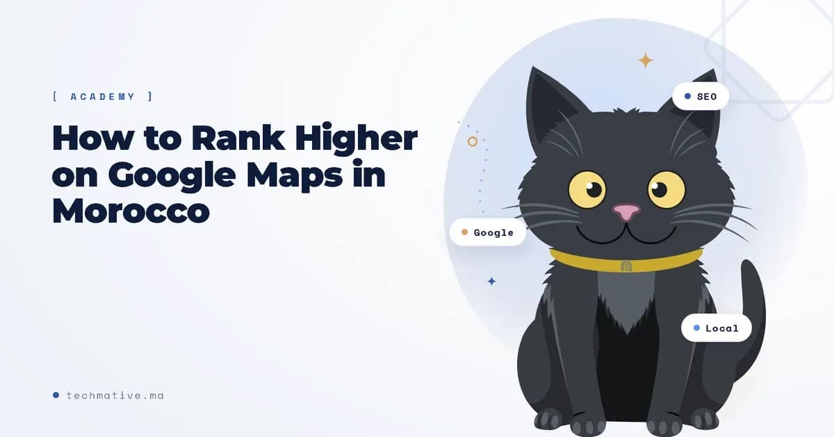 How to Rank Higher on Google Maps in Morocco (The Real Guide)