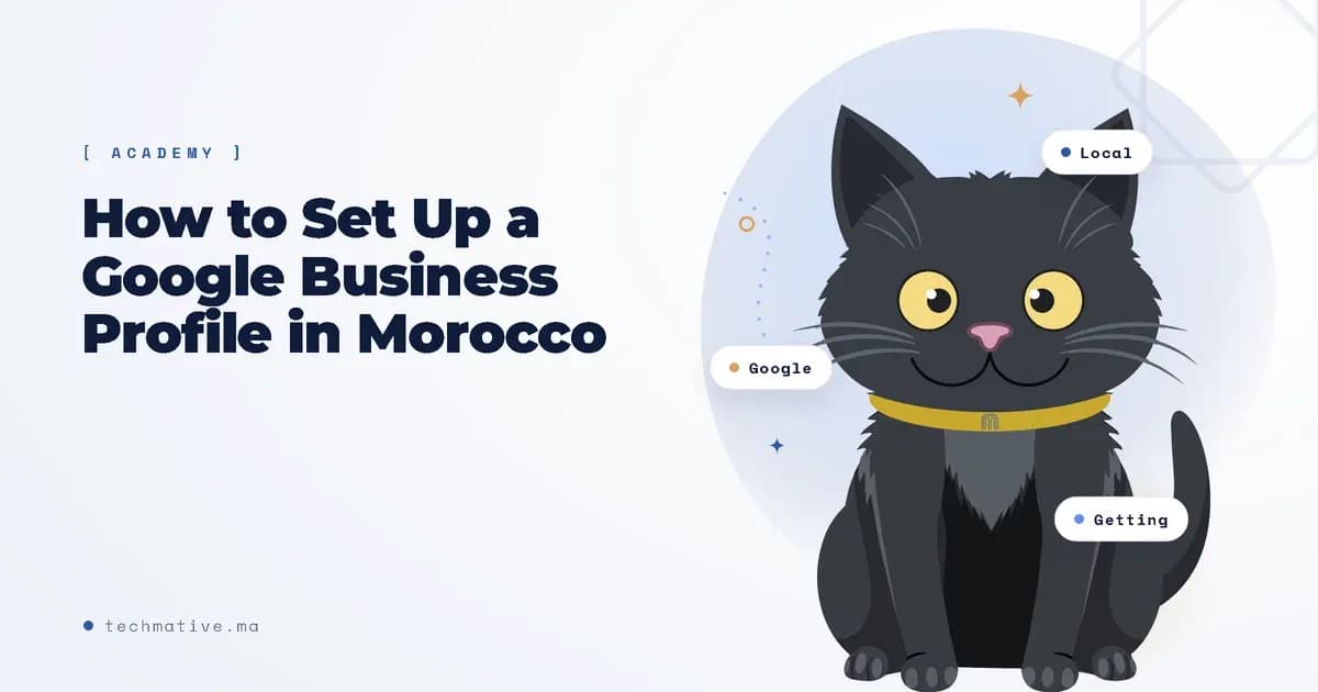 How to Set Up a Google Business Profile in Morocco (Step by Step)