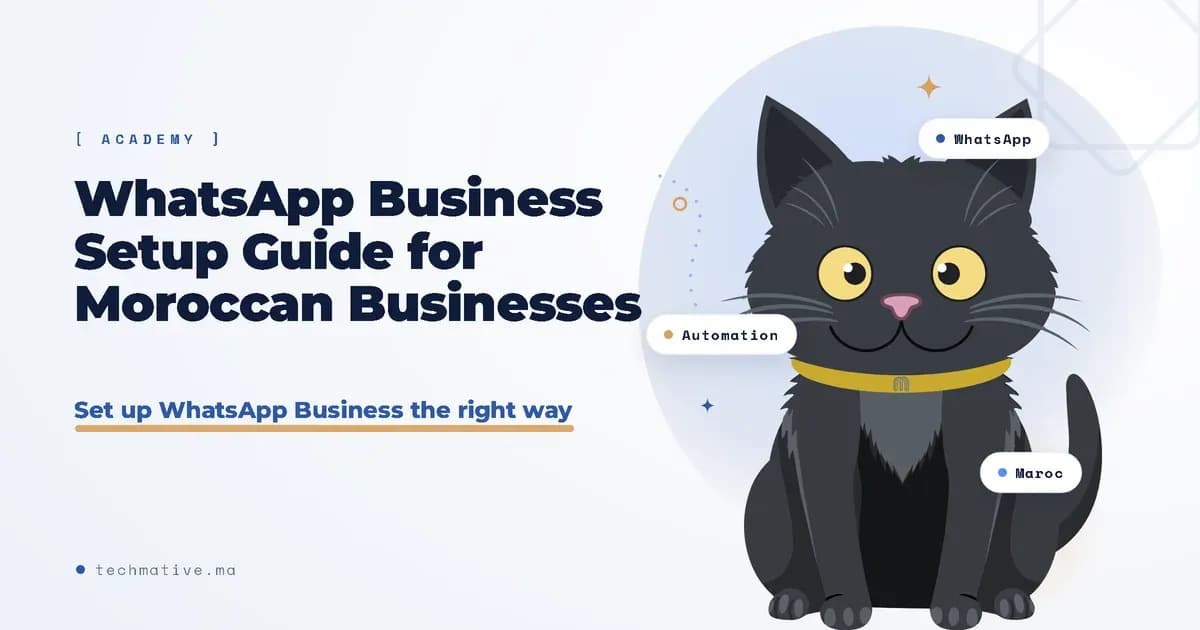 WhatsApp Business Setup Guide for Moroccan Businesses (Step by Step)