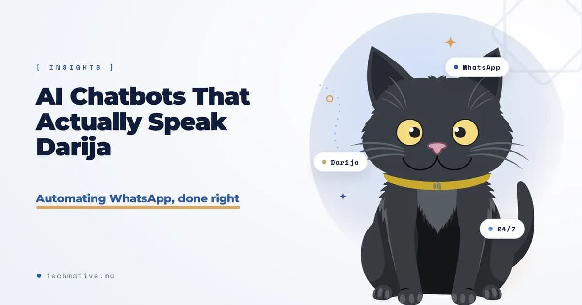 AI Chatbots That Actually Speak Darija: The Practical Guide to Automating WhatsApp for Moroccan Businesses
