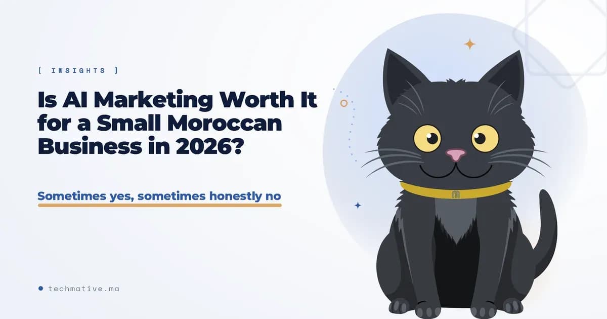 Is AI Marketing Worth It for a Small Moroccan Business in 2026?